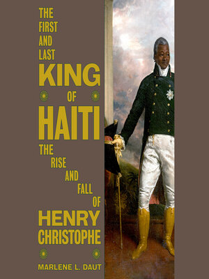 cover image of The First and Last King of Haiti